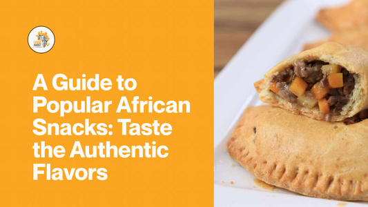 A Guide to Popular African Snacks: Taste the Authentic Flavors