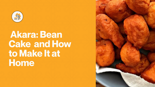 Akara: Bean Cake  and How to Make It at Home