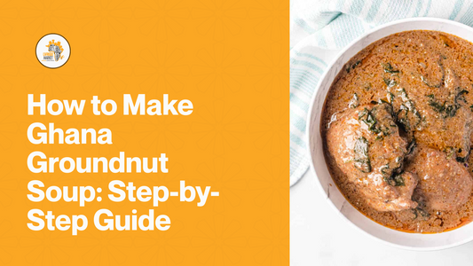 How to Make Ghana Groundnut Soup: Step-by-Step Guide