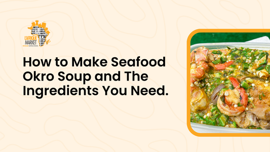How to Make Seafood Okro Soup and The Ingredients You Need.