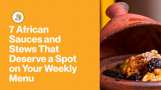 7 African Sauces and Stews That Deserve a Spot on Your Weekly Menu