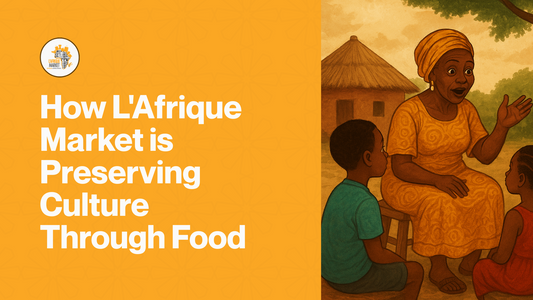 How L'Afrique Market is Preserving Culture Through Food