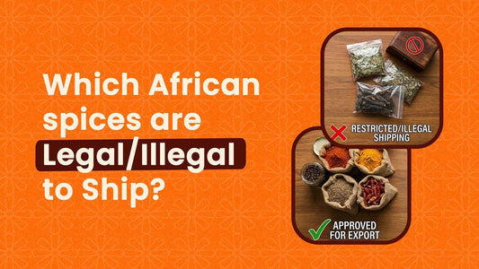 Which African spices are Legal/Illegal to Ship?