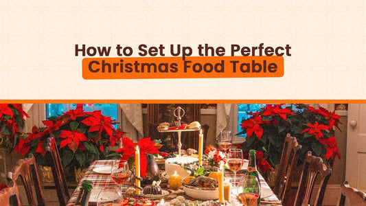 How to Set Up the Perfect Christmas Food Table